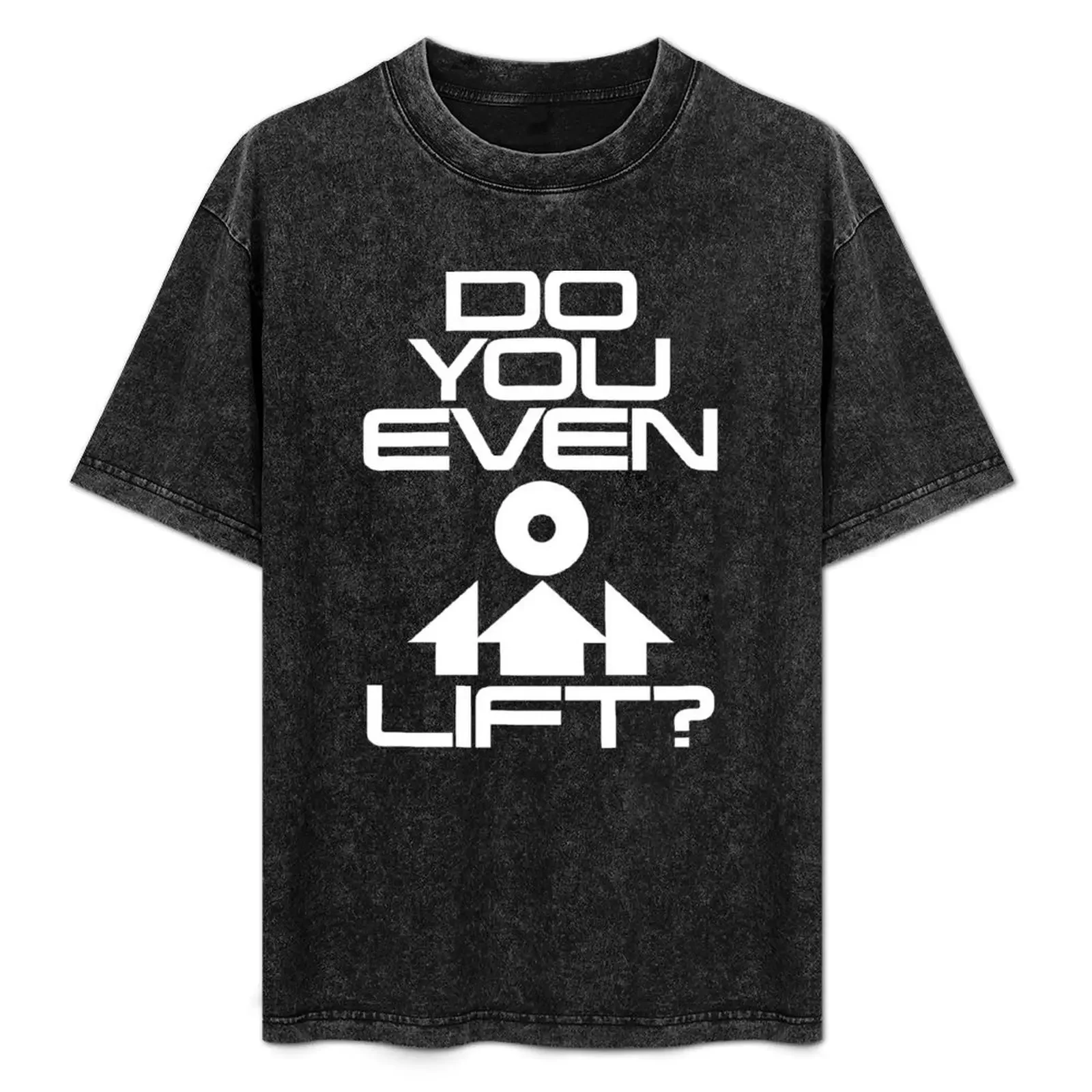 

Do You Even Lift T-Shirt sports fans graphic t shirt vintage cotton man t-shirts t shirt for men