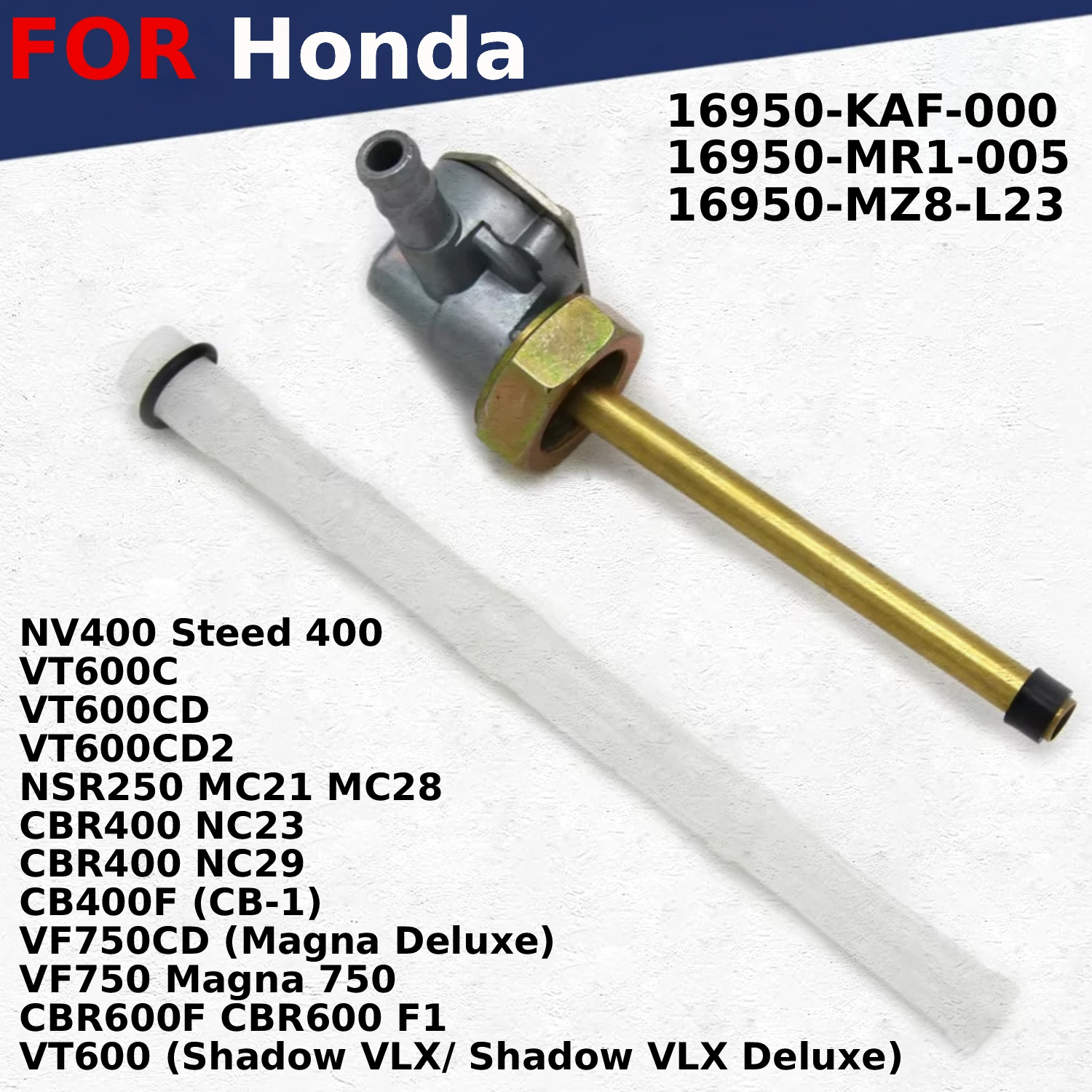 

Gas Fuel Petcock Tap Valve Switch Pump For Honda NV400 Steed 400 VT600 VT600C VT600CD VT600CD2 NSR250 MC21 MC28 16950-KAF-000