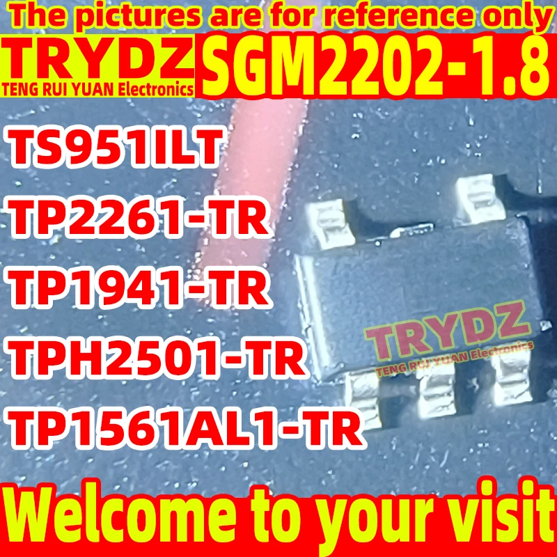 20-3pcs New TS951ILT TP1561AL1-TR TP2261-TR TP1941-TR TPH2501-TR SGM2202-1.8YN5G/TR SOT23-5