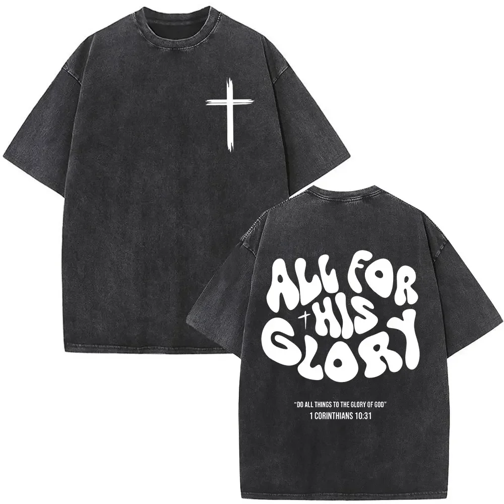 

Christian Jesus All for His Glory Bible Verse Washed T-shirts Men's Vintage Oversized Streetwear Men Women Fashion Casual Tshirt