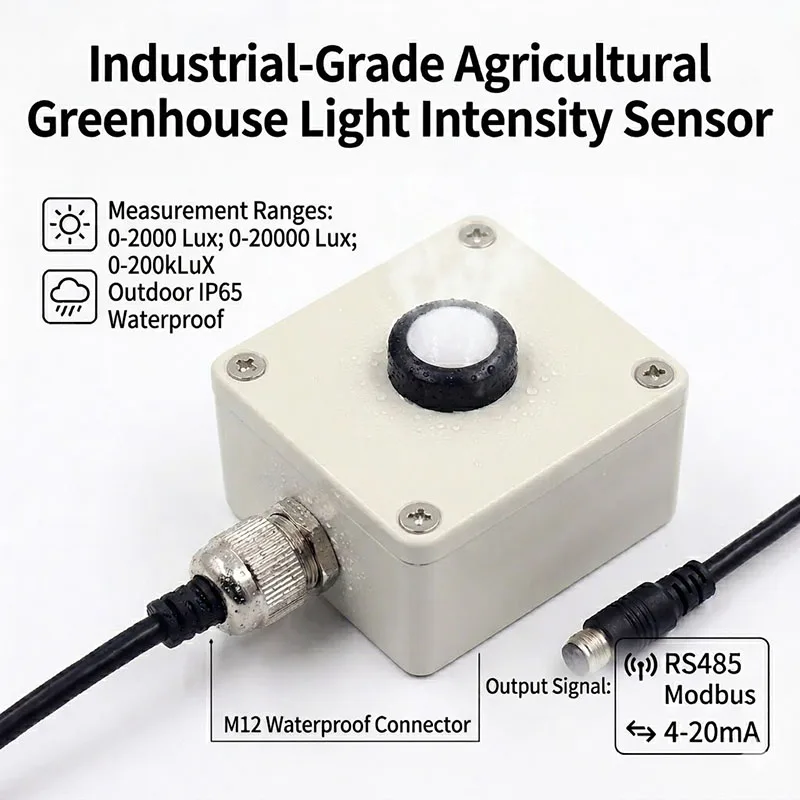 In stock 2026 CE RoHs Industrial Grade Outdoor Waterproof Light Intensity Sensor Agricultural Greenhouse Light Transmitter RS485
