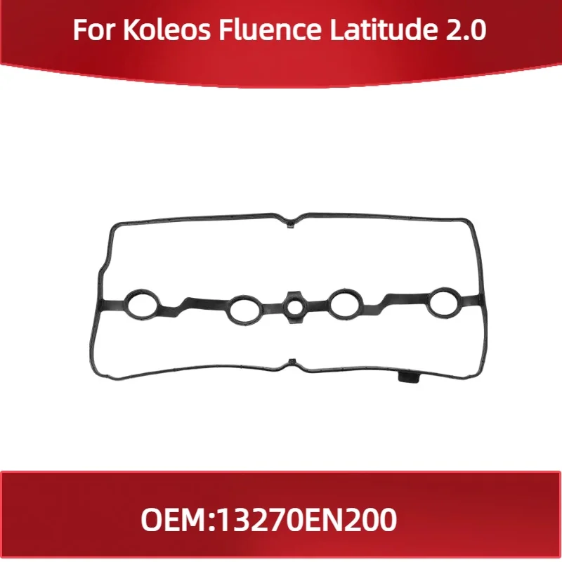 

13270EN200 Fit for Renault Koleos Fluence Latitude 2.0 Engine valve cover gasket and valve cover seal ring