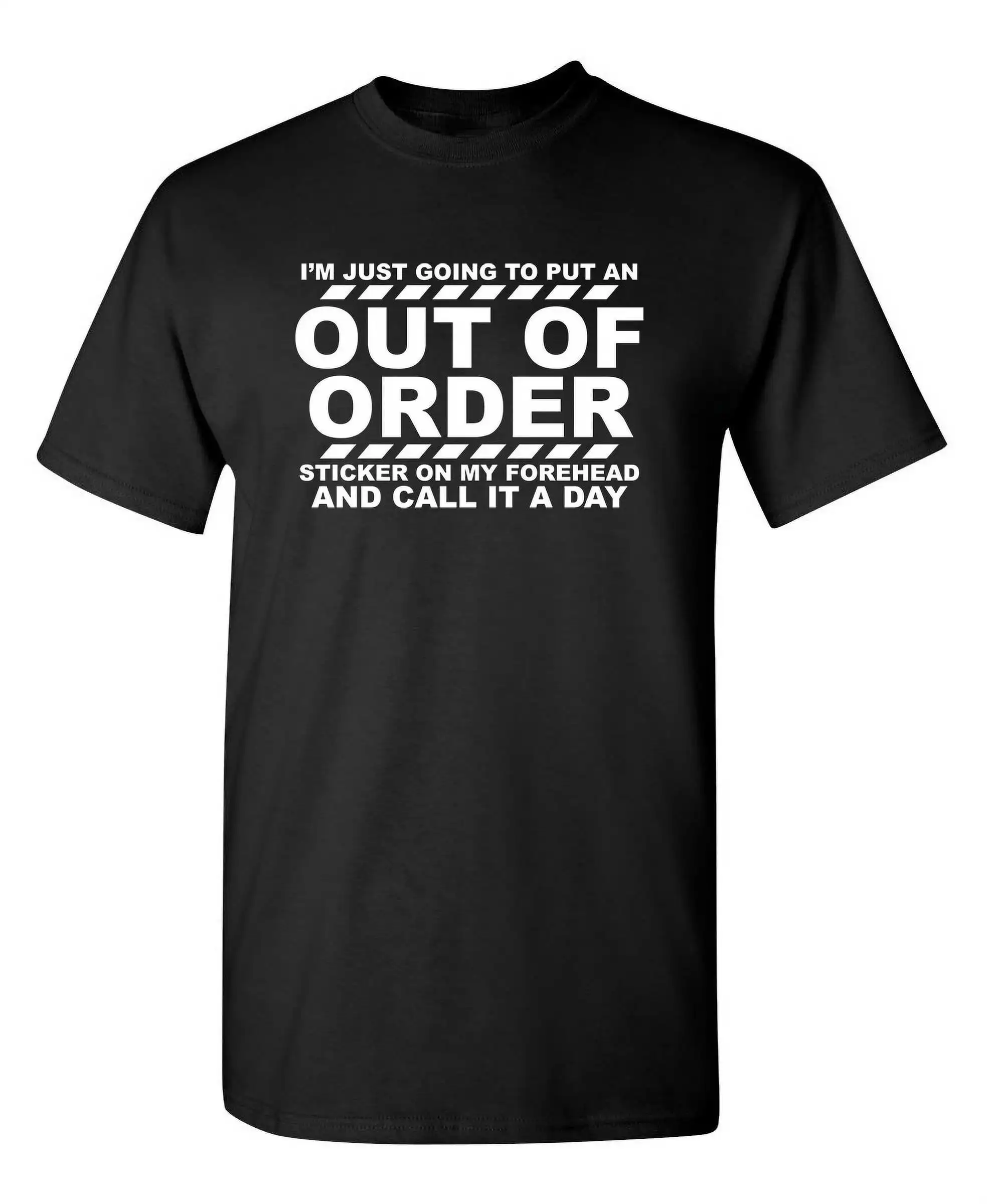 I'm Just Going To Put An Out Of Order Sticker On My Forehead Funny Youth T Shirt Summer Cotton Round Neck Short Sleeve T-shirt