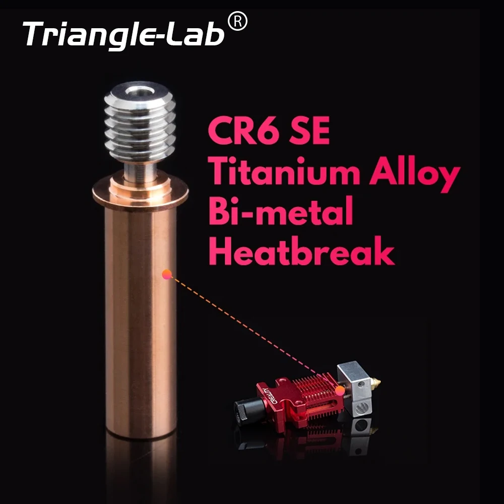 

C Trianglelab CR6 SE Titanium alloy Bi-Metal Heatbreak For CR-6 SE Hotend 3D printer 1.75MM Filament Heat break