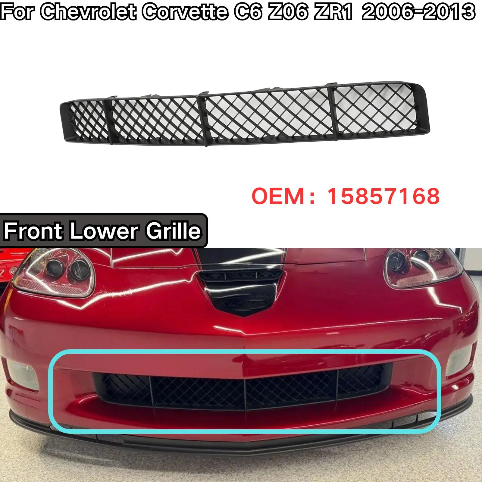 

For Chevrolet Corvette C6 Z06 ZR1 2006-2013 Front Lower Grille Matte Black 15857168 Car Accessories Body Kit Replacement