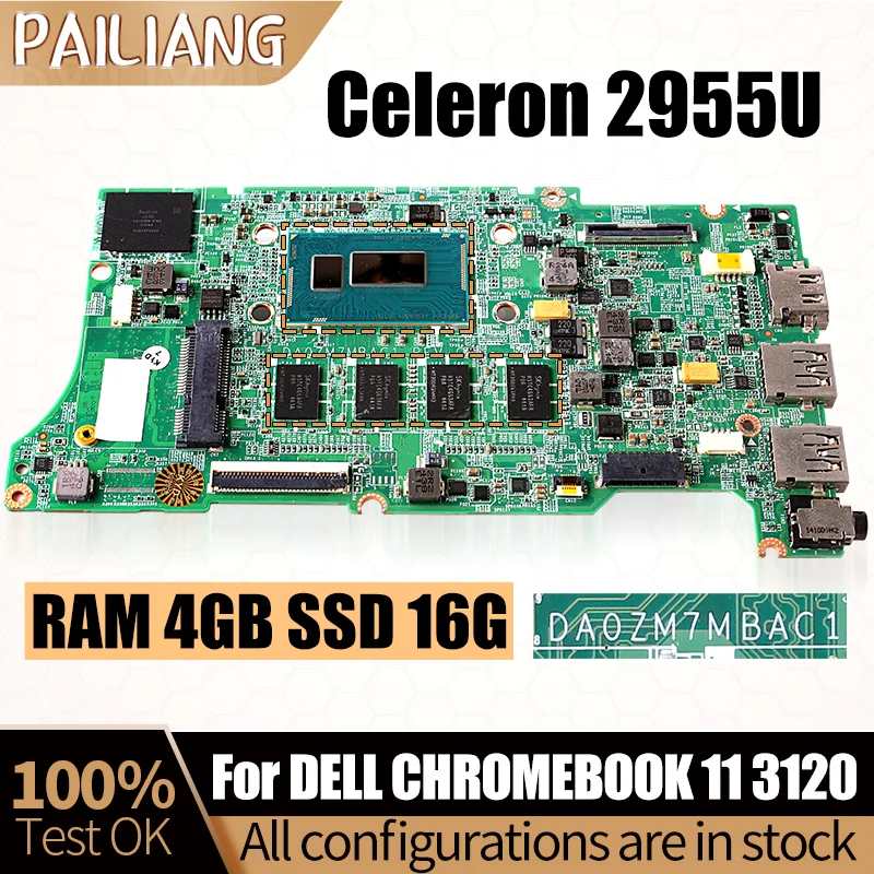 DA0ZM7MBAC1 For DELL CHROMEBOOK 11 3120 Notebook Mainboard Celeron 2955U RAM 4GB SSD 16G 054HNK Laptop Motherboard Full Tested