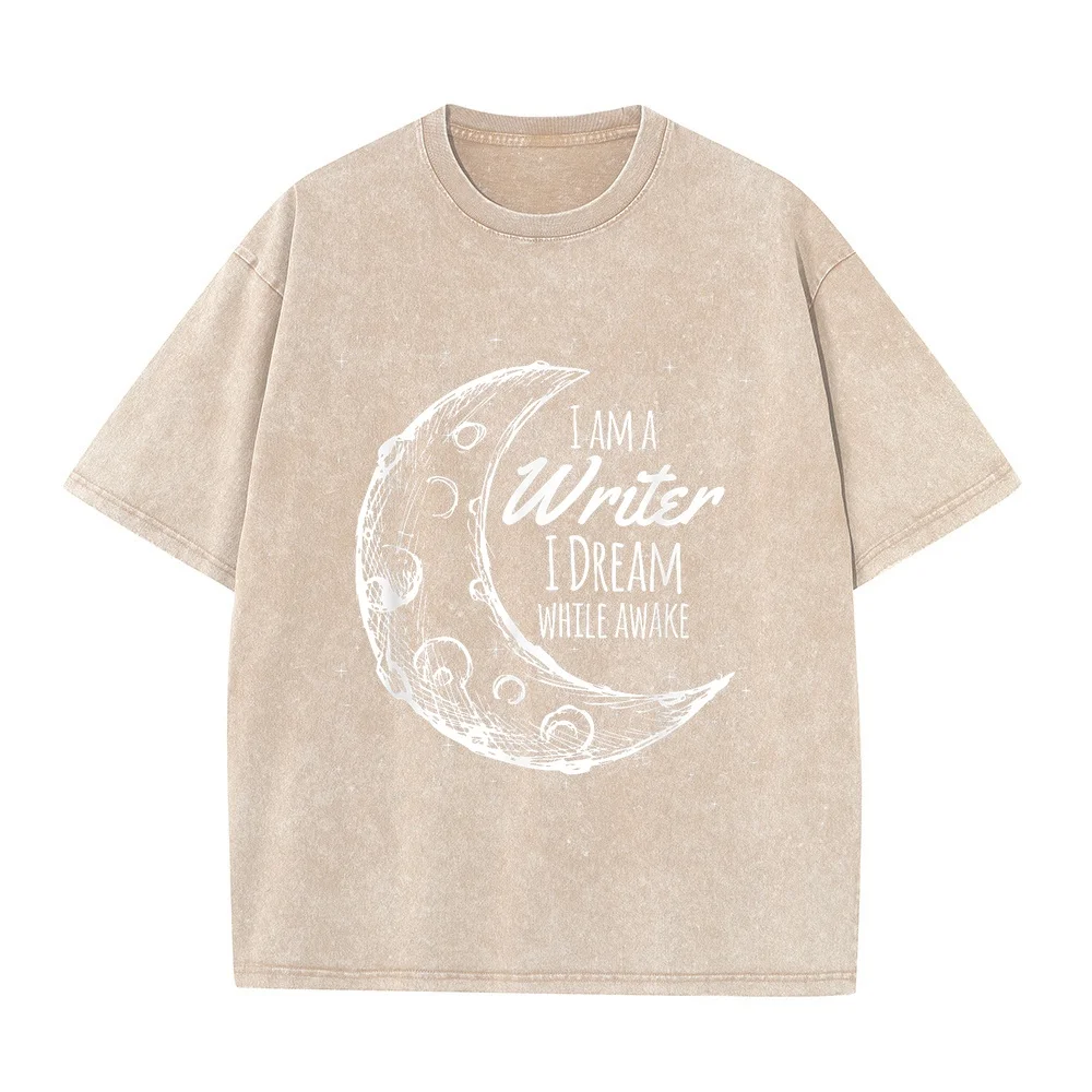 I Am A Writer Dream While Awake Crescent Moon Gift T-Shirt Women's Men's T-Shirts Clothes Birthday Funny Quote Tee Humor Shirt