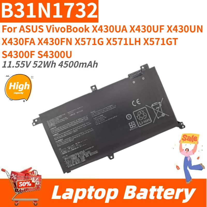 High Capacity B31N1732 Laptop Battery 11.55V 52Wh 4500mAh for ASUS VivoBook X430FA X430FN X571G X430UA X430UF X430UN X571LH
