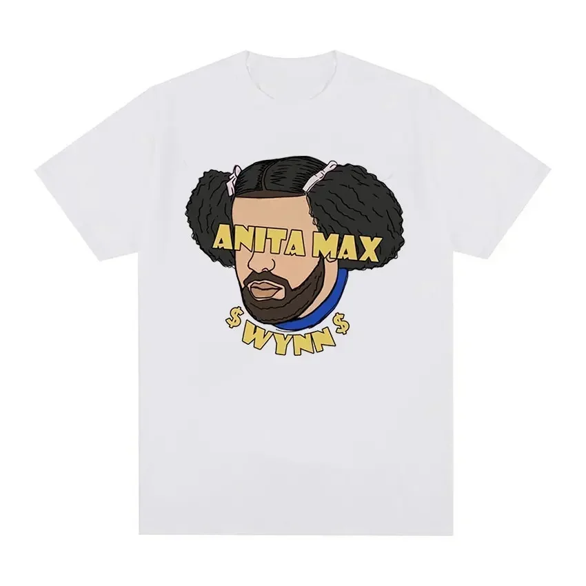 Funny Drake Anita Max Wynn Meme T Shirt Unisex Fashion Casual Oversized Cotton T-shirt Men Hip Hop Retro Gothic Clothing Tshirts