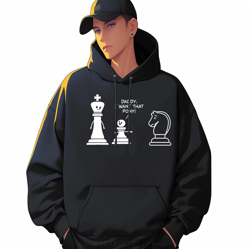 

Special Mans Sweatshrt O Neck Long Sleeve Chess Daddy I Want That Hoodies Printed On Sweatshirts