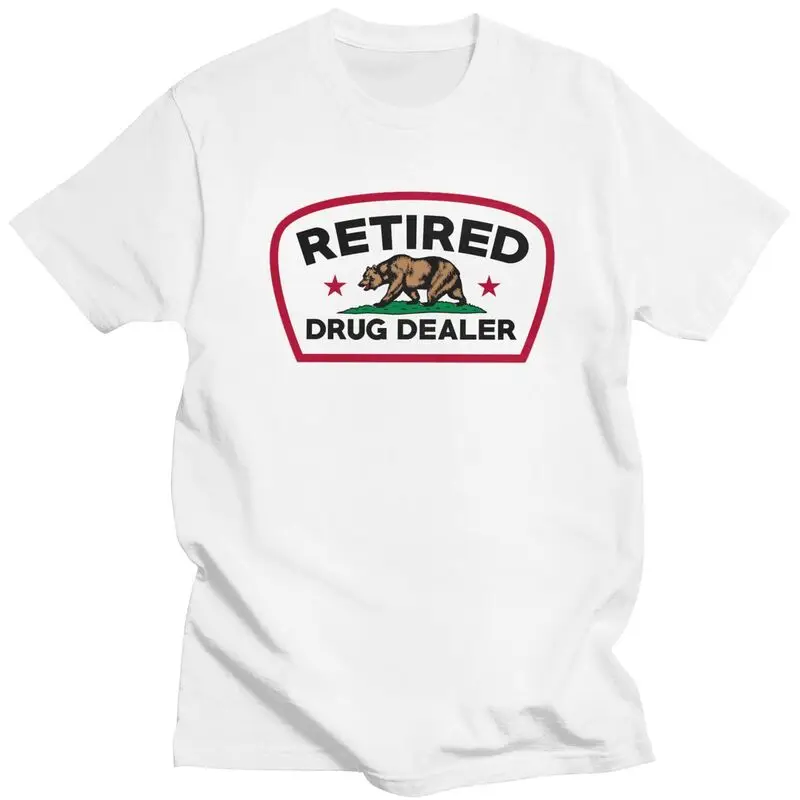 Custom Retired Drug Dealer T Shirt for Men Pure Cotton Tshirt Casual Tees Short Sleeve Funny California T-shirt
