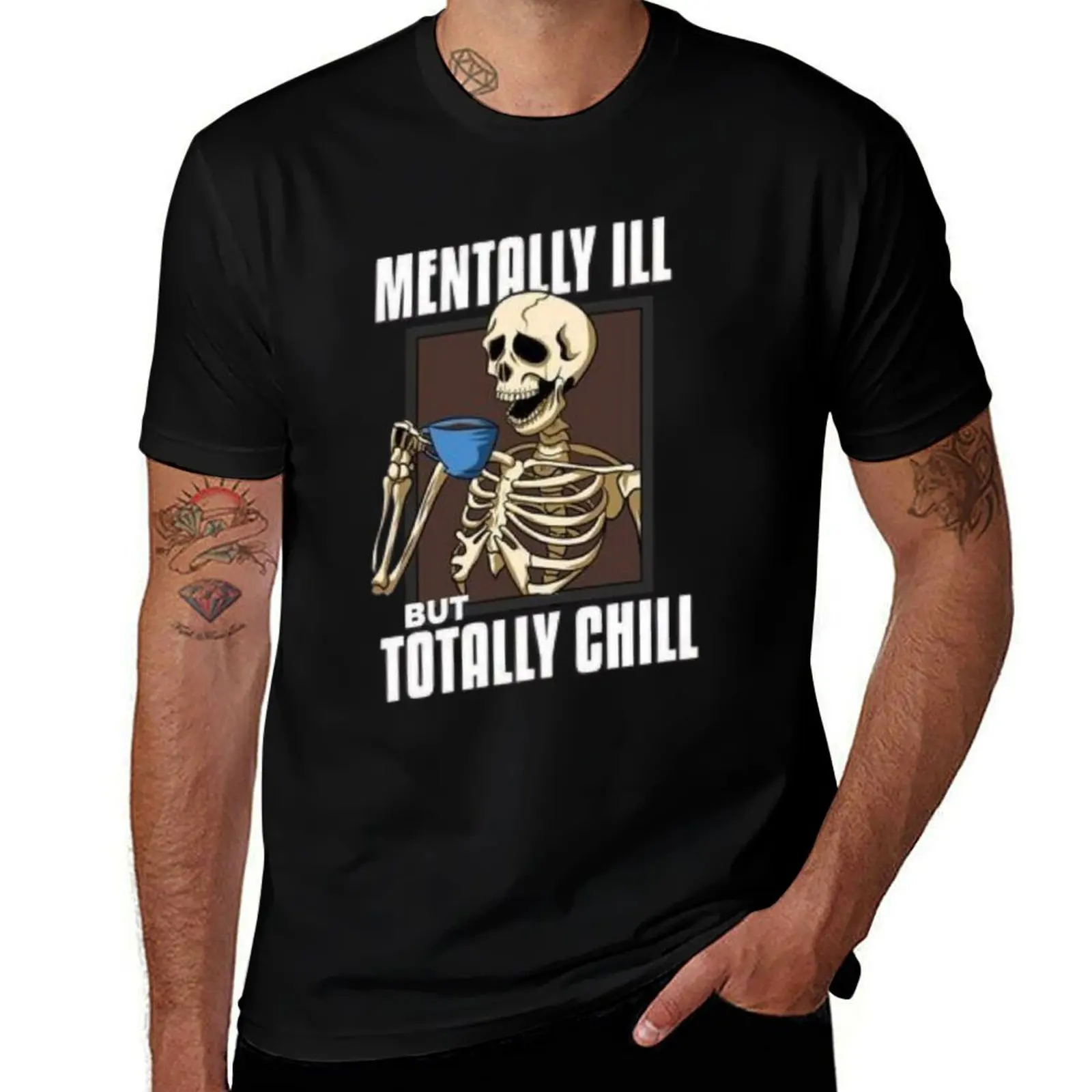 

Mentally ILL but Totally CHILL T-Shirt Casual Soft Cotton Short Sleeve Tee
