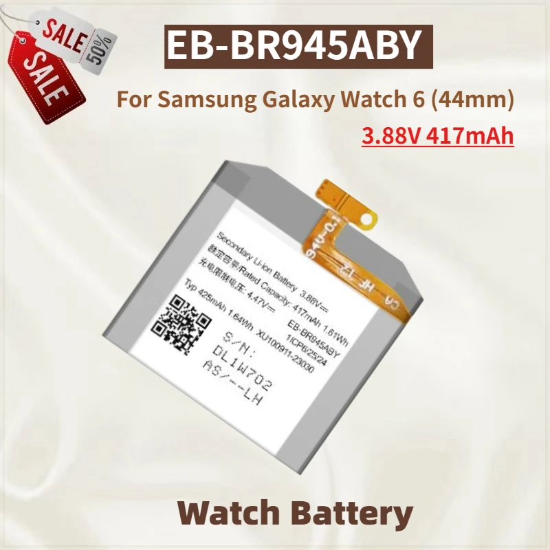 

High Quality EB-BR945ABY Watch Battery 3.88V 417mAh For Samsung Galaxy Watch 6 (44mm) Brand New Replacement Battery