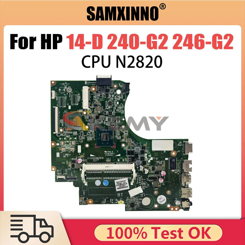 14-D Laptop motherboard For Pavillion HP 240-G2 246-G2 747152-001 01019BG00 216-0841036 Mainboard N2820 CPU tesed DDR3