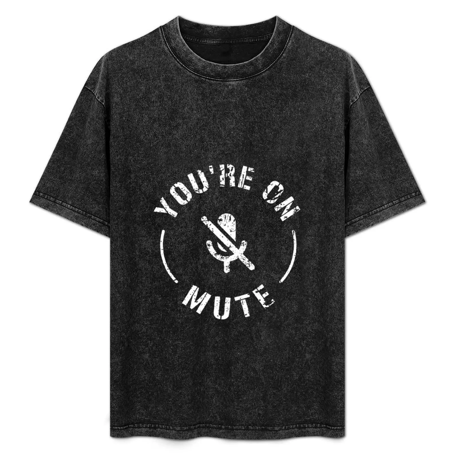 

You're On Mute T-Shirt essential t shirt cotton t shirt pack t shirts for man slim fit man shirts for men casual T-Shirt