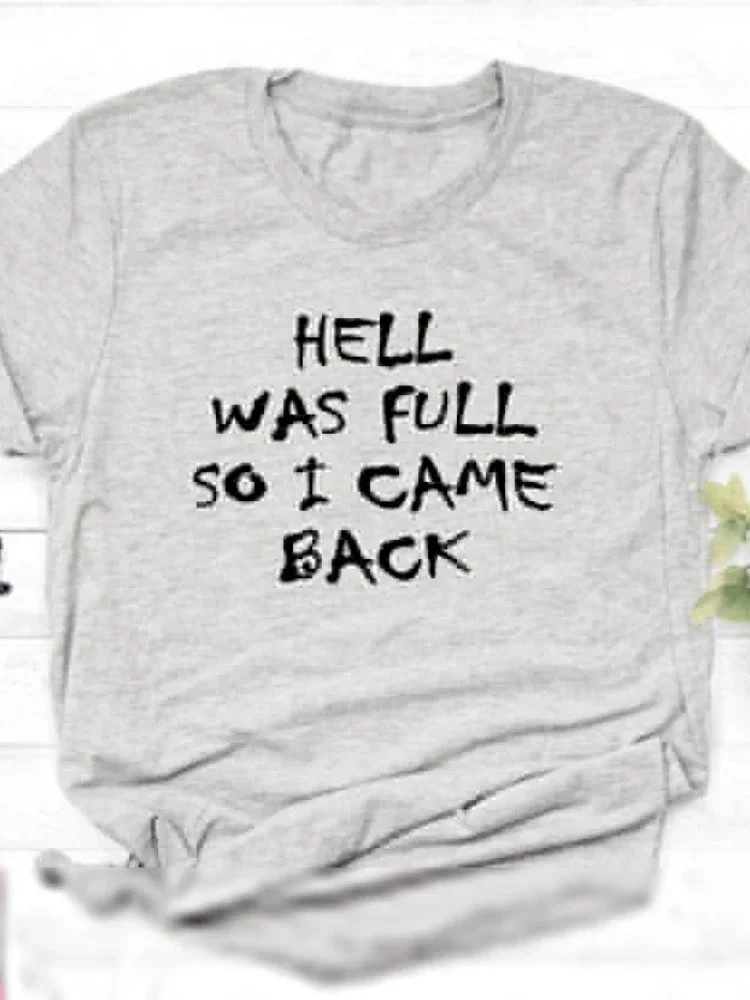 

Футболка женская с принтом «HELL WAS FULL So I Came Back», с коротким рукавом, круглым вырезом, свободного кроя, летняя, в стиле Y2K, топ, одежда
