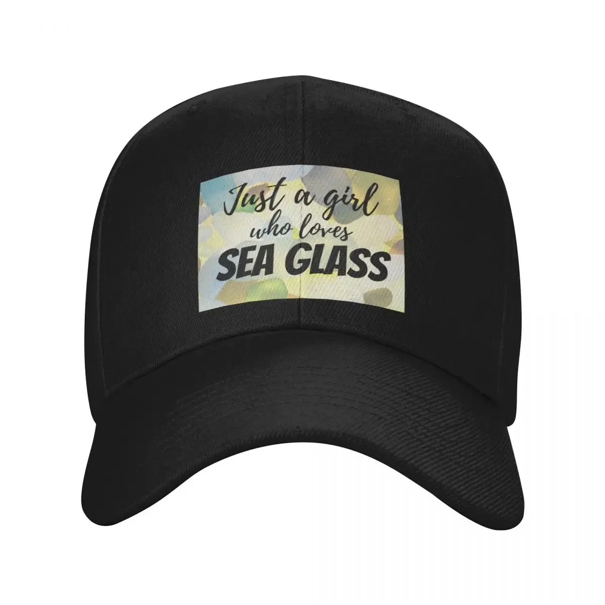 Just a girl who loves Sea glass Baseball Cap Unique hats Hat Beach luxury woman cap Snapback Cap Hats Woman Men's