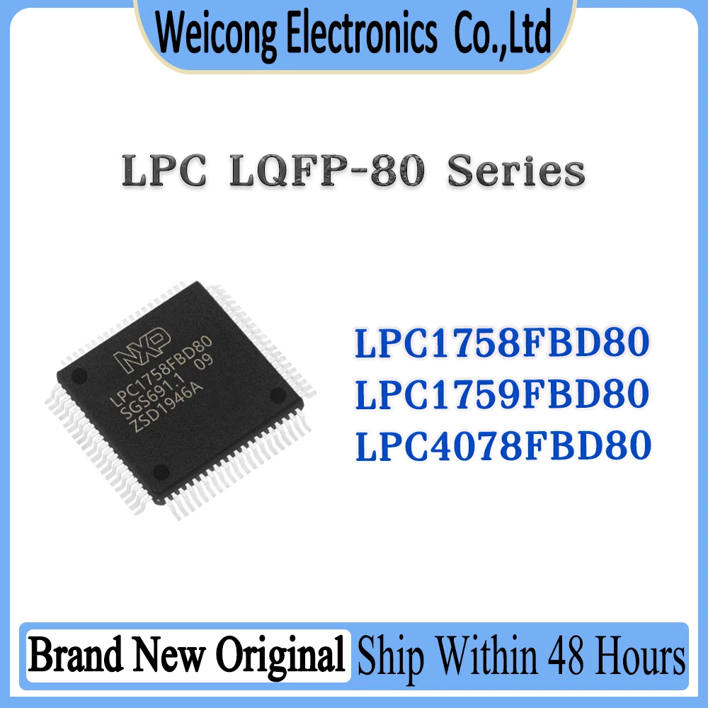 LPC1758FBD80 LPC1759FBD80 LPC4078FBD80 LPC1758 LPC1759 LPC4078 LPC IC Chip LQFP-80