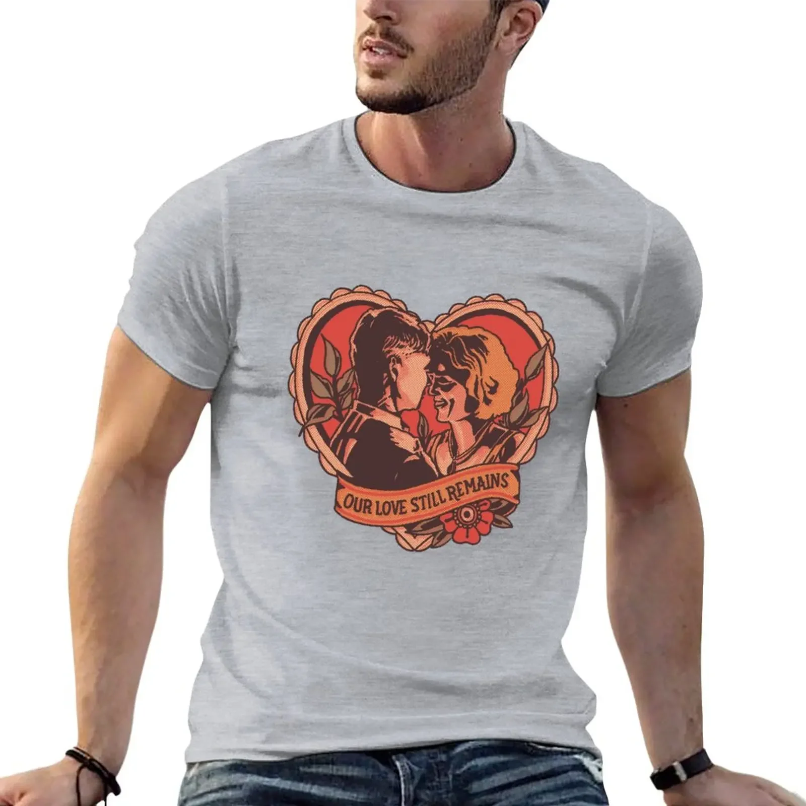 

Our Love Still Remains T-Shirt quick-drying customs design your own anime tshirts for men