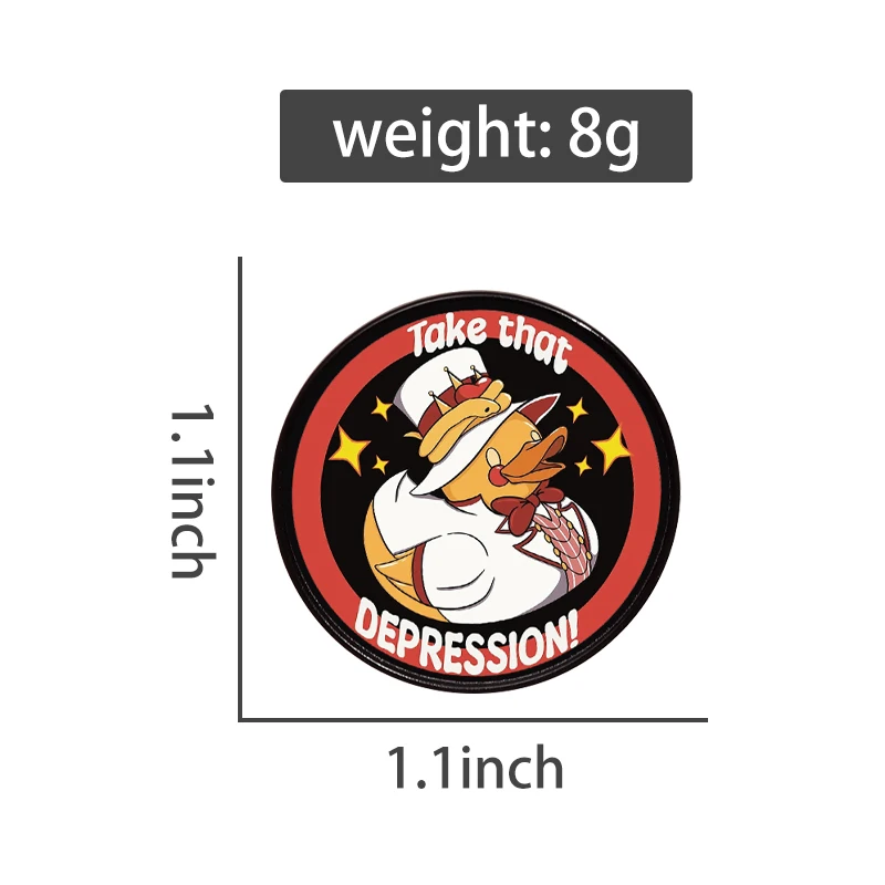 Take That Depression Duck Enamel Pin Cartoon Anime Inspiration Brooch Lapel Backpack Badge Fashion Jewelry Gift For Kids Friends