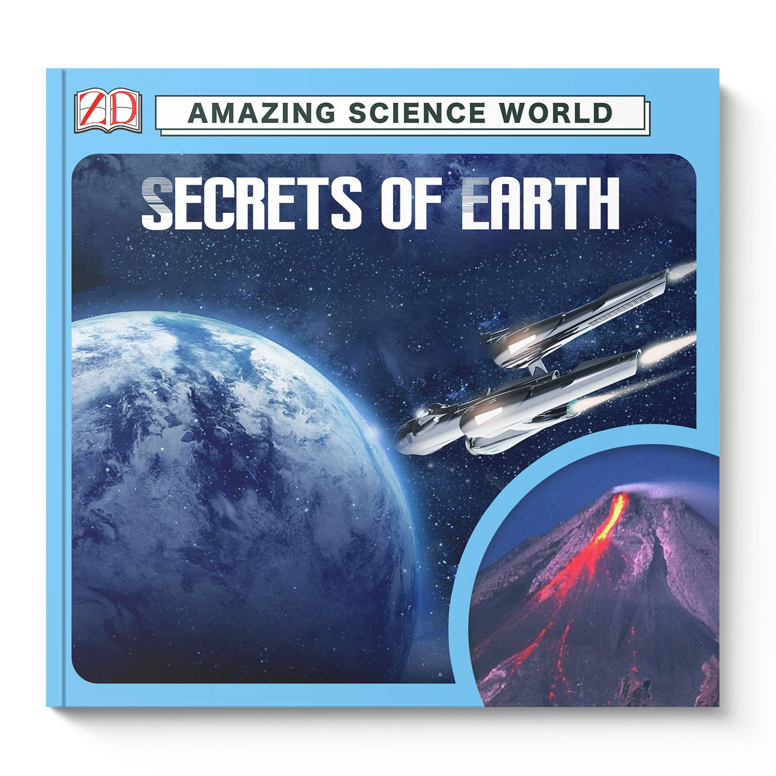 Amazing Science World: Secrets of Earth, Kids Science Book with Real Photos and Facts About Volcanoes, Space, Oceans and More