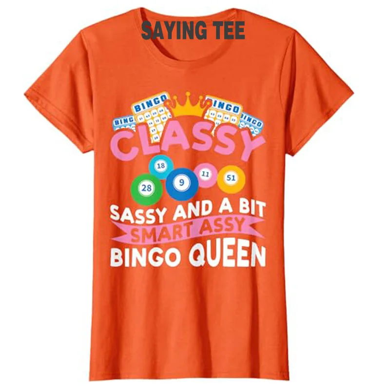 Classy Sassy and A Bit Smart Assy Bingo Queen Bingo Player T-Shirt Women's Fashion Video Gamer Graphic Short Sleeve Saying Tee