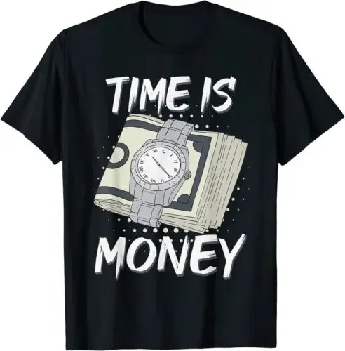 NEW LIMITED Time Is Money Everyday Grind T-Shirt