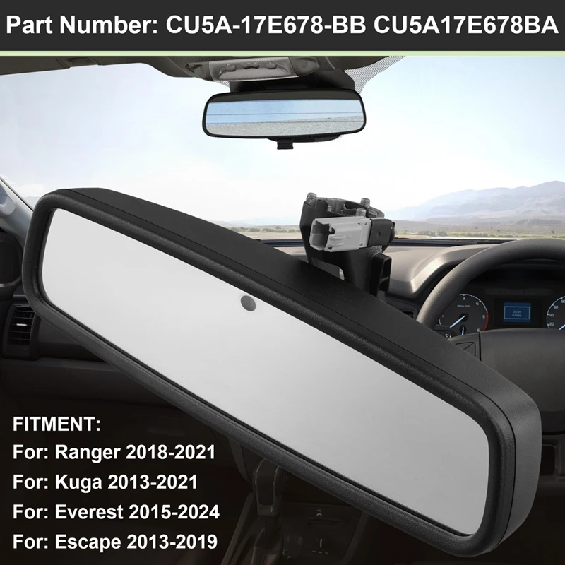 Car Interior Rearview Mirror W/Auto Dim Anti-Glare CU5A-17E678-BB For Ford Ranger Kuga Everest Escape 13-24 CU5A17E678BA