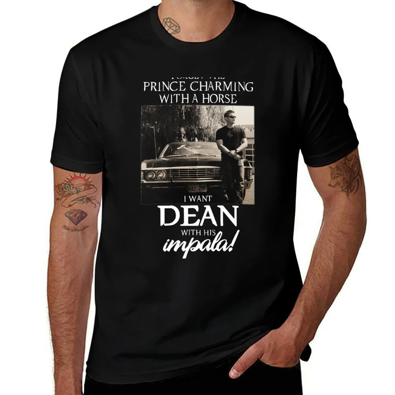 

Forget The Prince Charming With A Horse. I Want Dean With His Impala T-Shirt customs customs design your own men t shirts