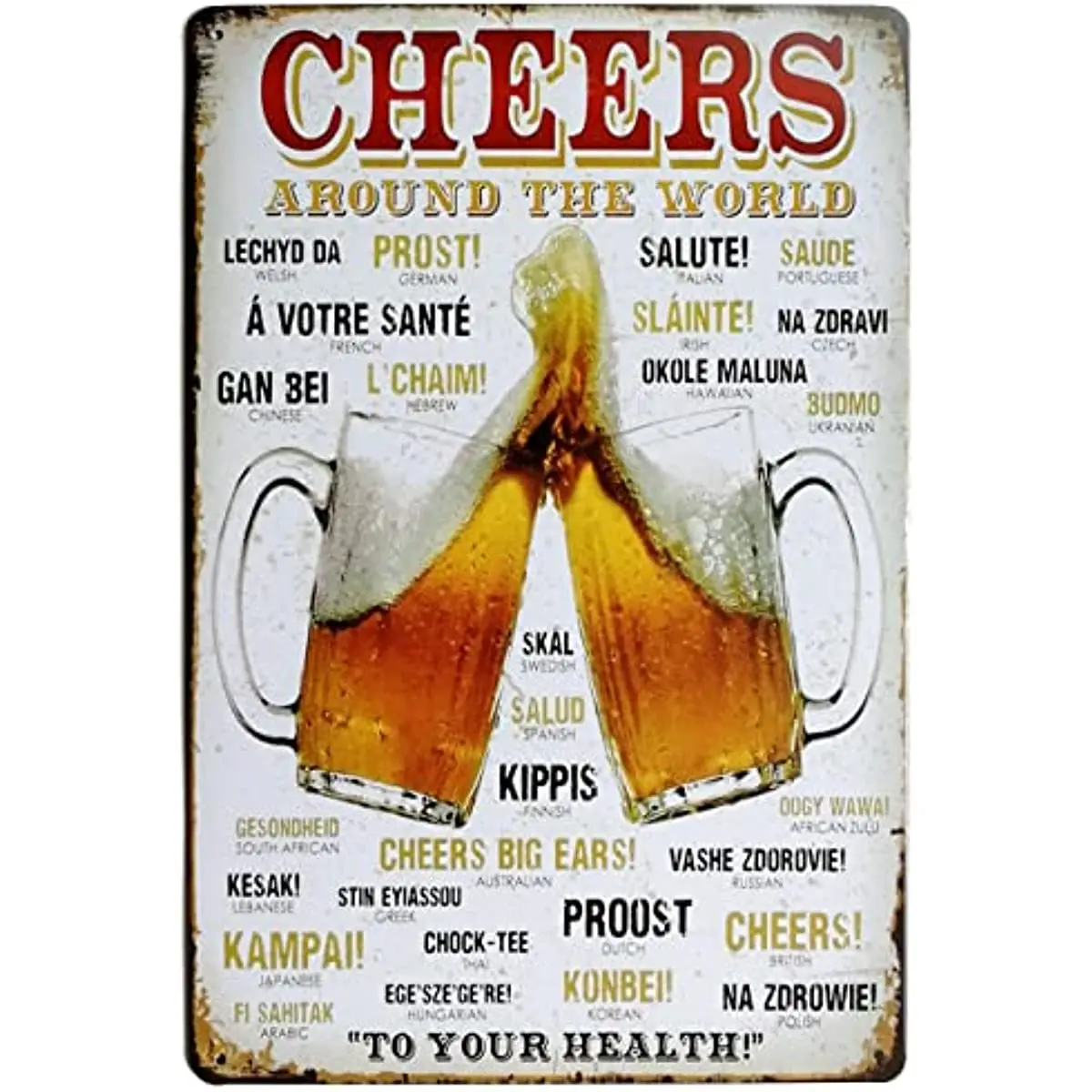 Cheers Around The World Drinking Distressed Metal Retro Wall Decor Vintage Tin Sign 8x12 Inch To Your Heath Home Decor