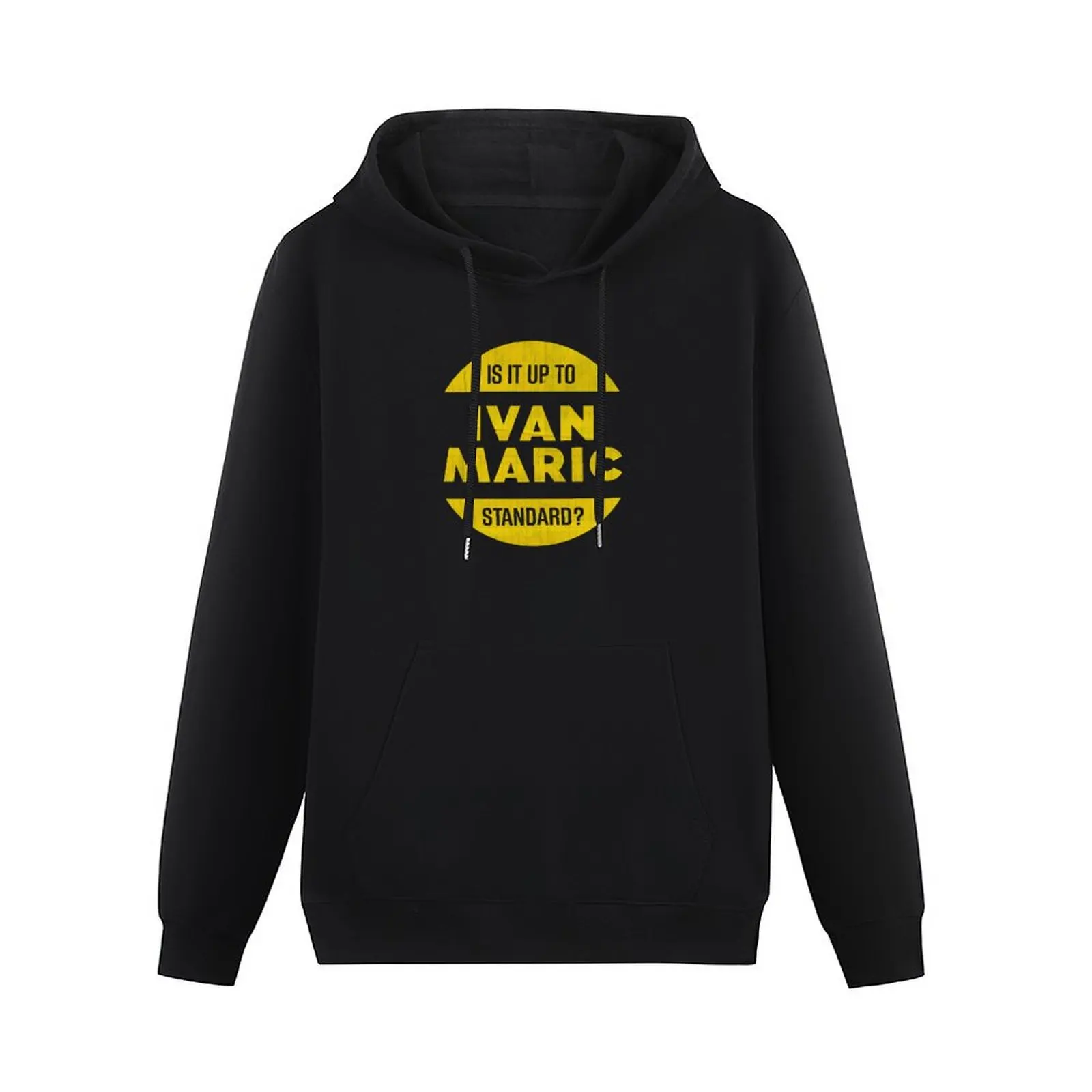 Is It Up To Ivan Maric Standard? Pullover Hoodie mens designer clothes korean clothes men clothes mens clothing graphic hoodies