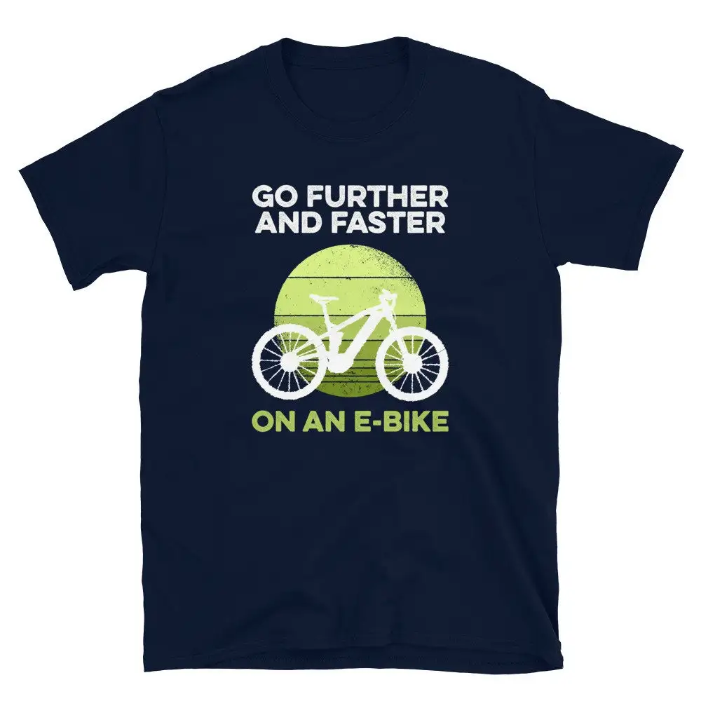 Go Further and Faster on A Ebike E Biker T Shirt