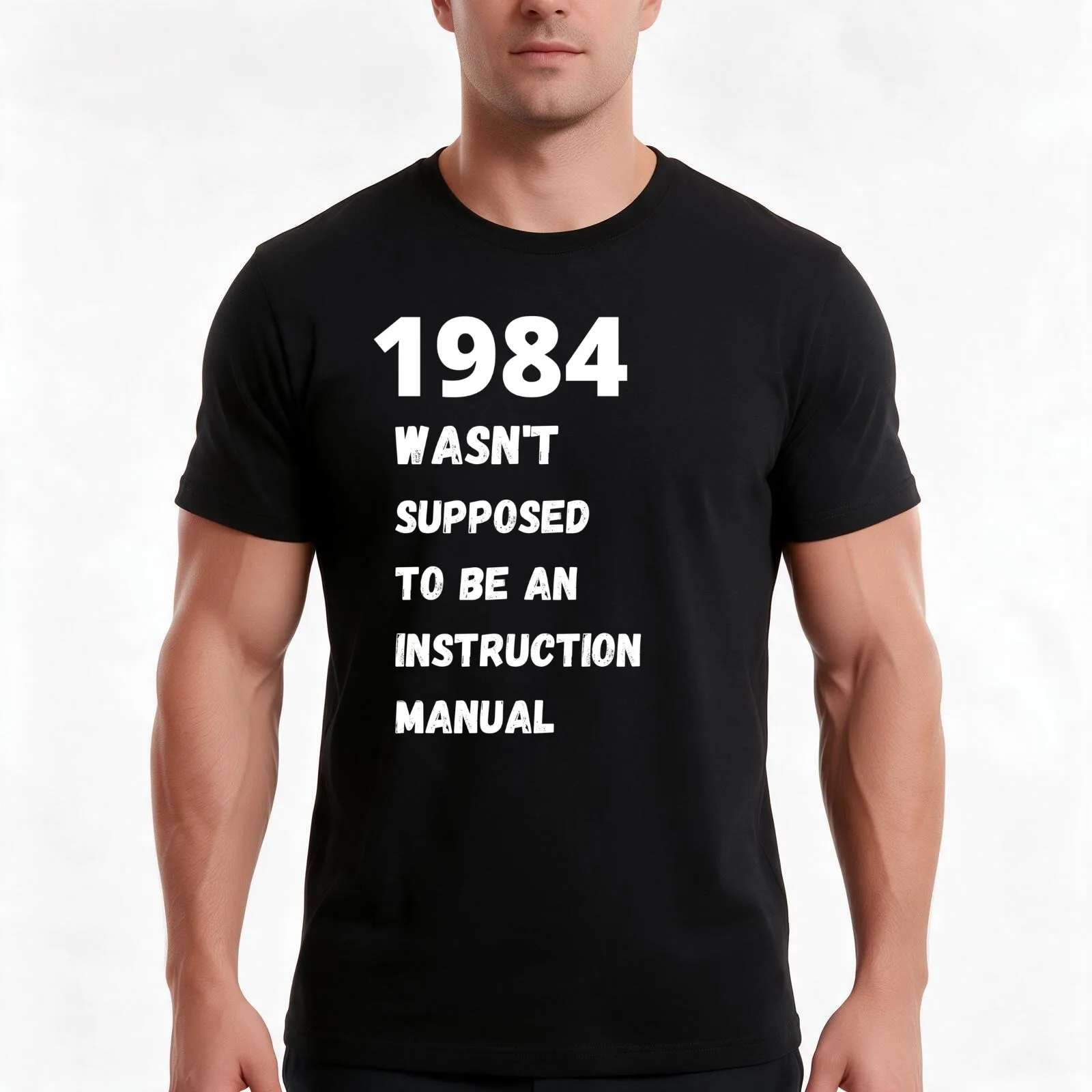 1984 Wasn't Supposed To Be An Instruction Manual T-Shirt Summer Casual Cotton Tee Oversized Streetwear Tops Unisex Men Women