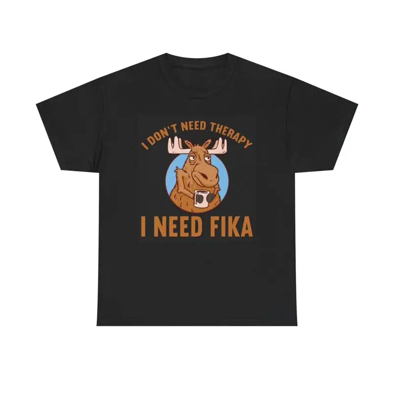 No necesito terapia camiseta divertida alce Fika Retro al aire libre algodón pesado