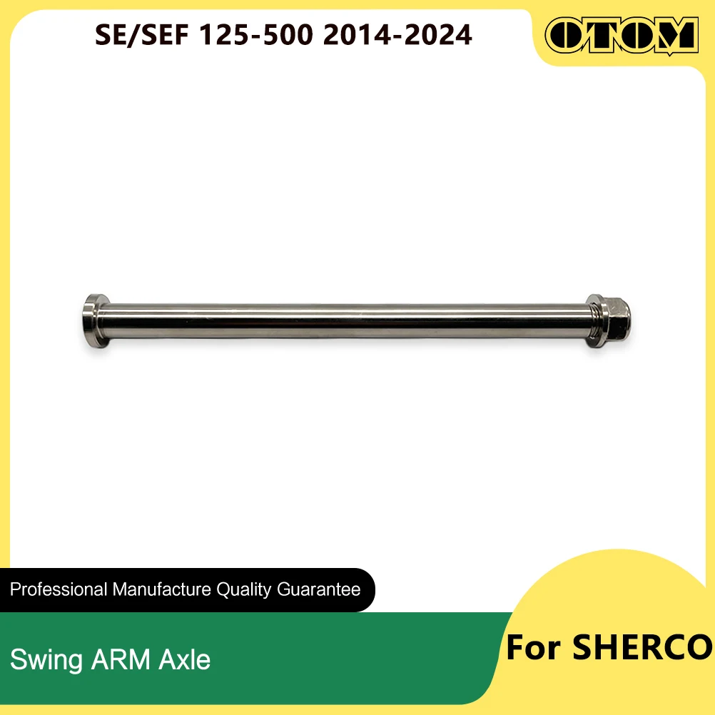 OTOM 2014-2024 Motorcycle Swing ARM Axle Swingarm Pivot Shaft With Nut For SHERCO SE SEF 125 250 450 500 Accessories Dirt Bikes