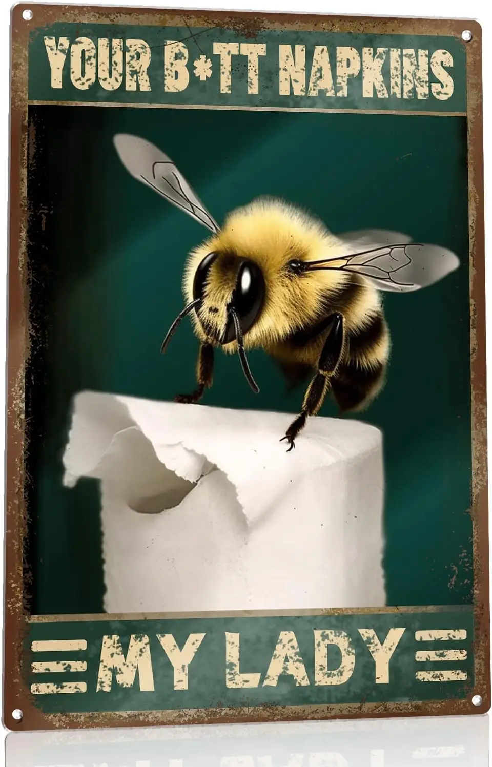 Funny BEE Bathroom Sign,Your Butt Napkings My Lady Vintage Metal Signs Vintage Decor Garage Gift For Men Women 8x12 in good sign