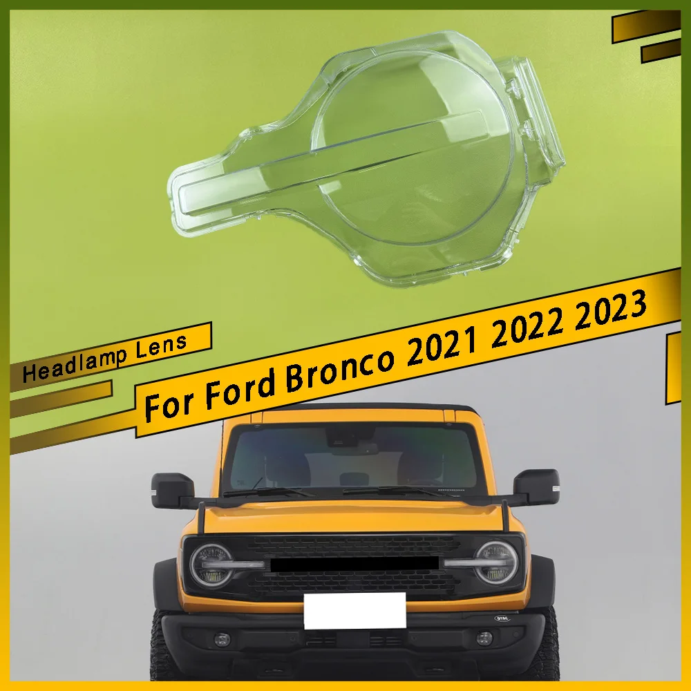 

For Ford Bronco 2021 2022 2023 Headlamp Transparent Cover Headlight Shell Lampshade Case Plexiglass Replace Original Lens