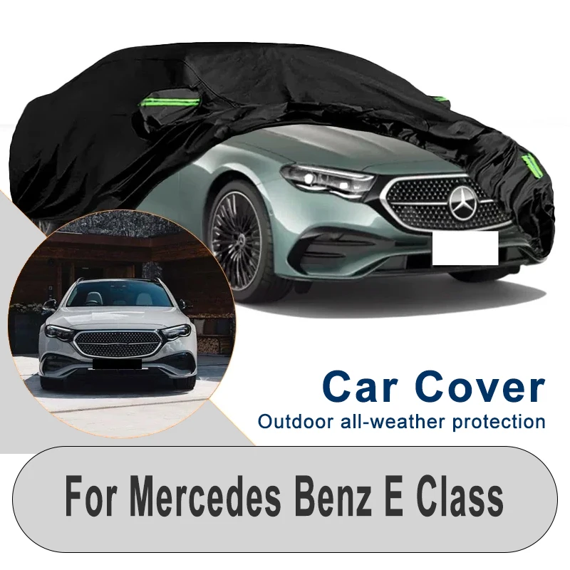 

For Mercedes Benz E Class W211 W212 W213 Car Cover - Winter & Summer Outdoor Protection, Snowproof Dustproof Waterproof Sunproof