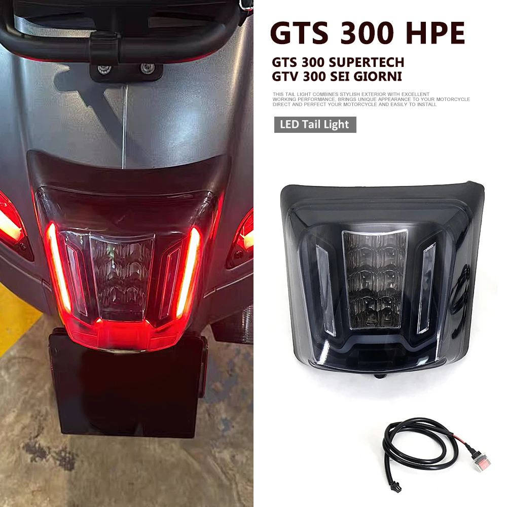 

LED Tail Light For Vespa GTV 300 Sei Giorni GTS300 Supertech Motorcycle LED Tail Lamp Rear Brake Tail Run Light GTS300 HPE