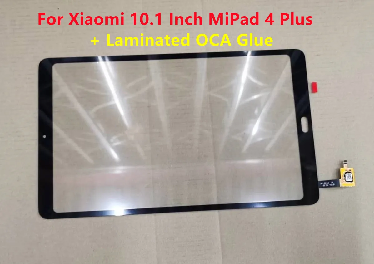 

New For Xiaomi 10.1'' Inch MiPad 4 Plus Mi Pad 4 Plus Touch Screen Panel Digitizer Glass + Laminated OCA Glue 100% Tested