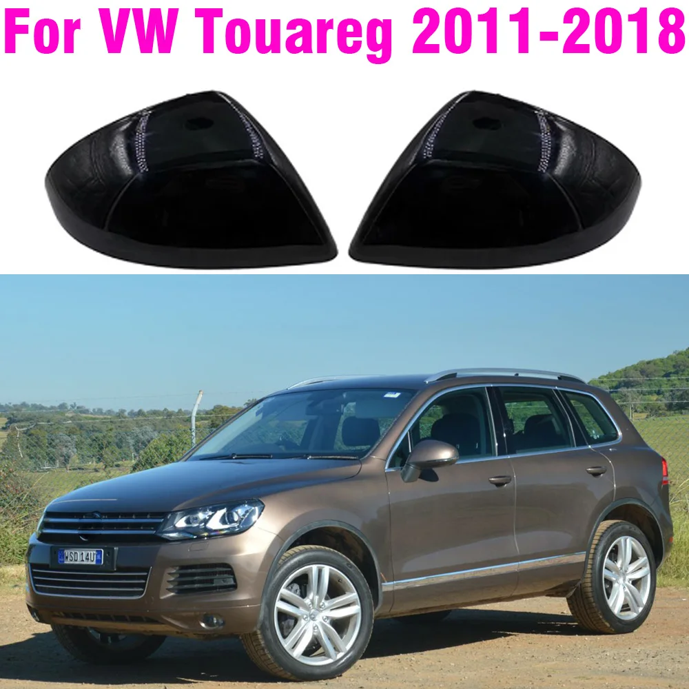 Black Car Side Rearview Rear View Mirror Cover Replace For VW Touareg II MK2 7P 2011-2018 Car Accessories