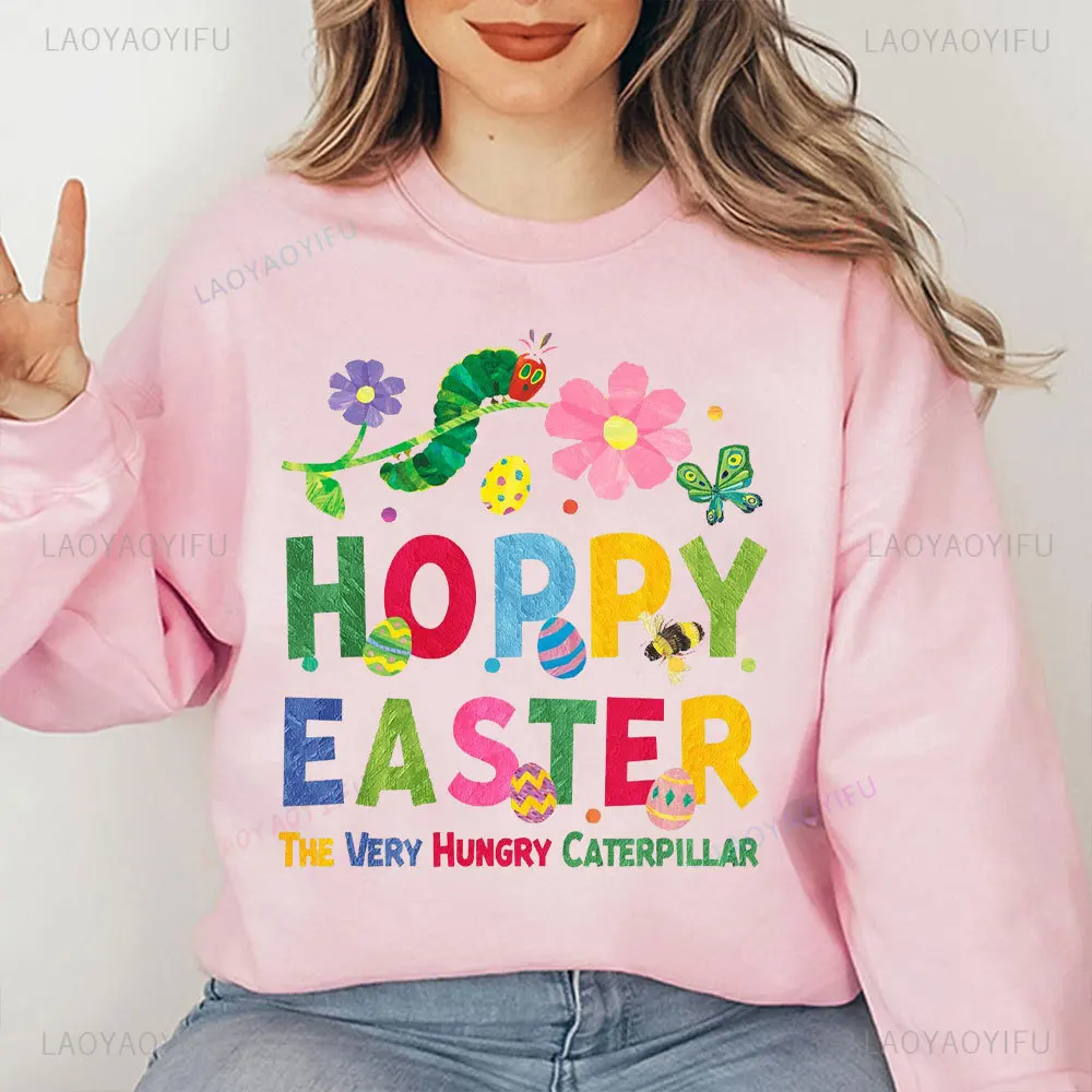 

Hoppy Easter The Very Hungry Caterpillar Pullovers Cute Easter Sweatshirt Teacher Easter Hoodies Gift for Teacher Pullovers
