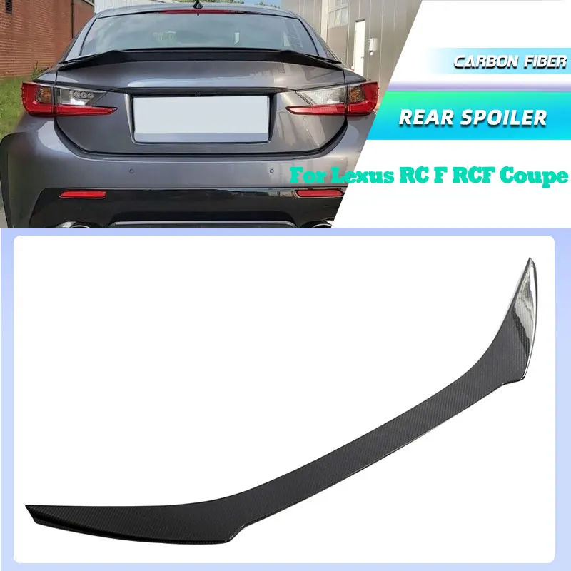 

Full Carbon Fiber Car Rear Trunk Spoiler Wings for Lexus RC F RCF Coupe 2015-2018 Racing Rear Spoiler Boot Wing Lip Body Kit