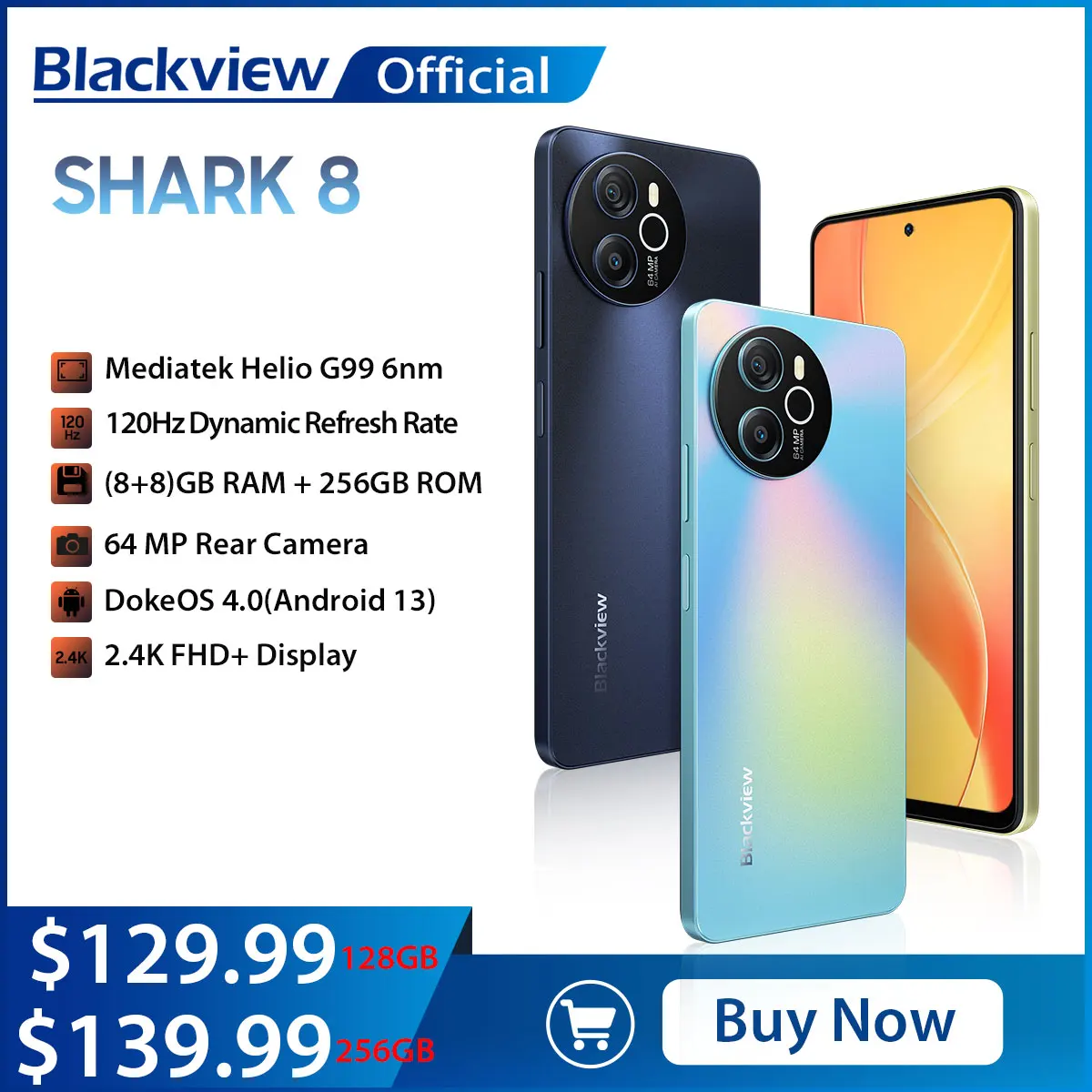 

Blackview SHARK 8 Smartphone Android13 G99 Mobile Phone 6.78'' 120Hz 2.4K Display 16GB RAM 128GB/256GB ROM 64MP Cameras Phones