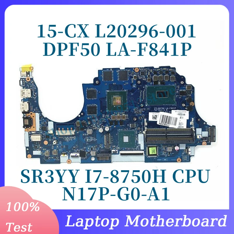 

L20296-001 L20296-501 L20296-601 W/SR3YY I7-8750H CPU For HP 15-CX Laptop Motherboard N17P-G0-A1 GTX1050 2GB LA-F841P 100%Tested