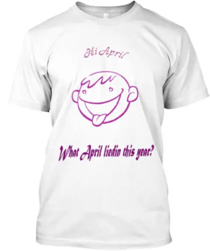 April Fools Day T-Shirt, Feito nos EUA, Tamanho S para 5XL