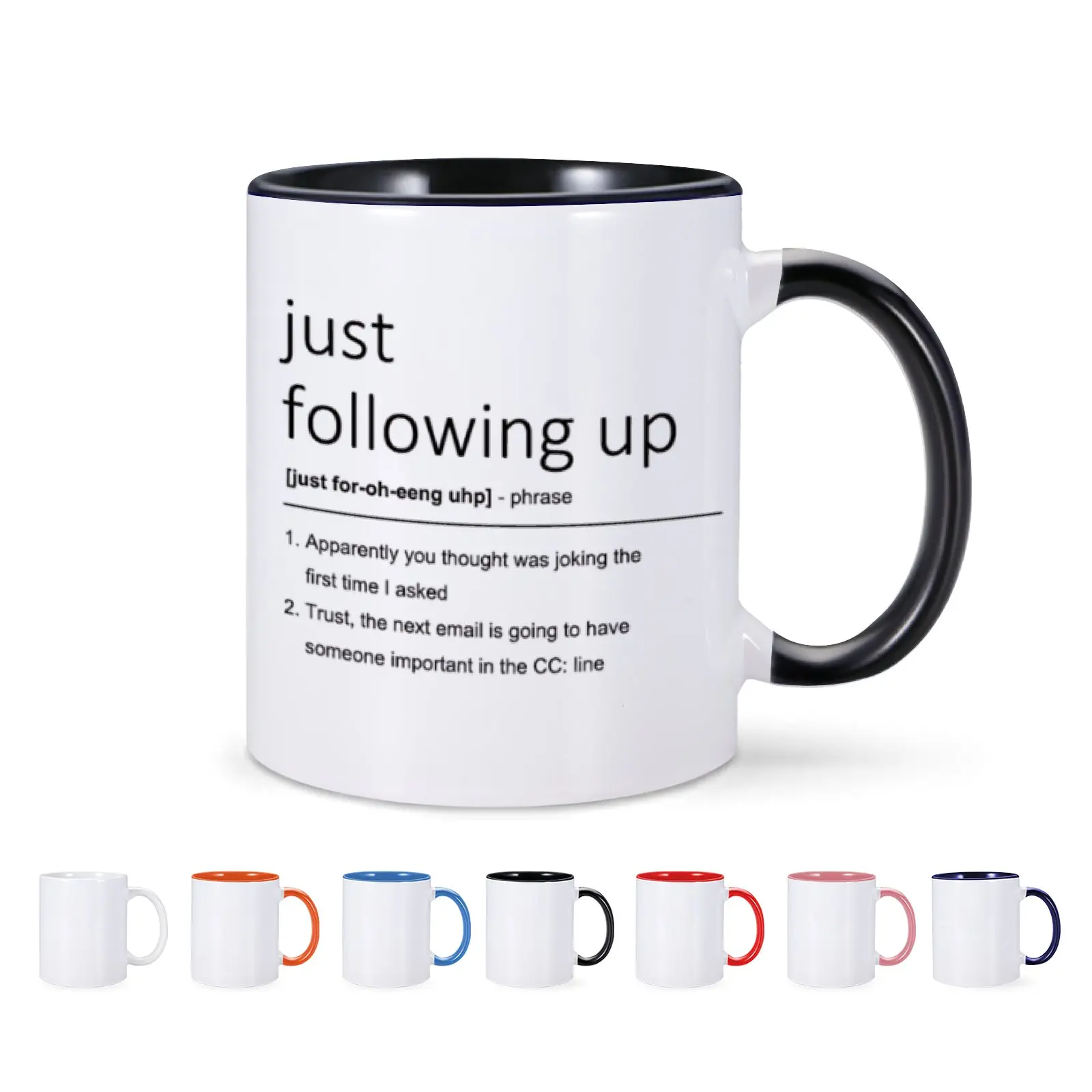 Just Following Up Funny Definition Mug Office Speak Definition Mug Great Cup Gift for Coworkers Friends Bosses Coffee Milk Mug