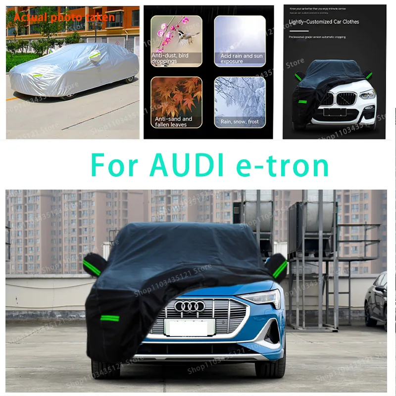 

For AUDI e-tron auto body protection, anti snow, anti peeling paint, rain, water, dust, sun protection, car clothing