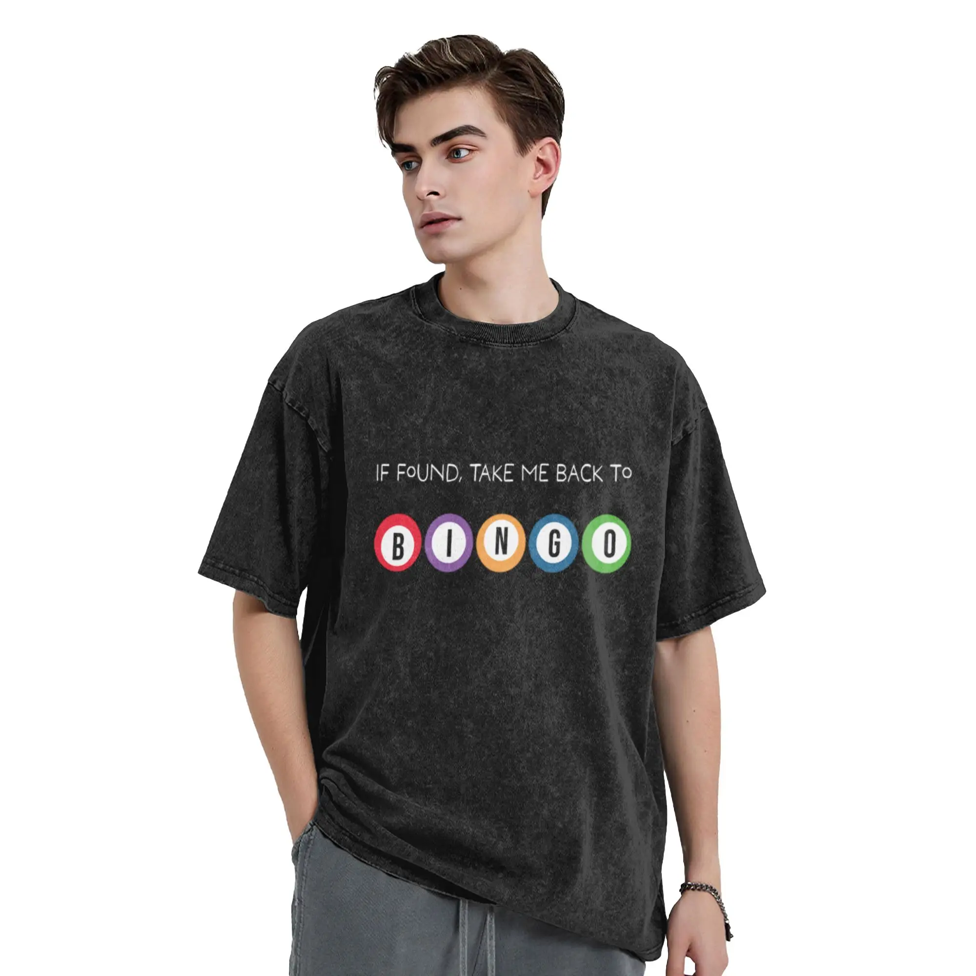 If found  take me back to Bingo Unique Stylish A Washed T Shirt Men's Women's Oversized Cotton Tees Tops