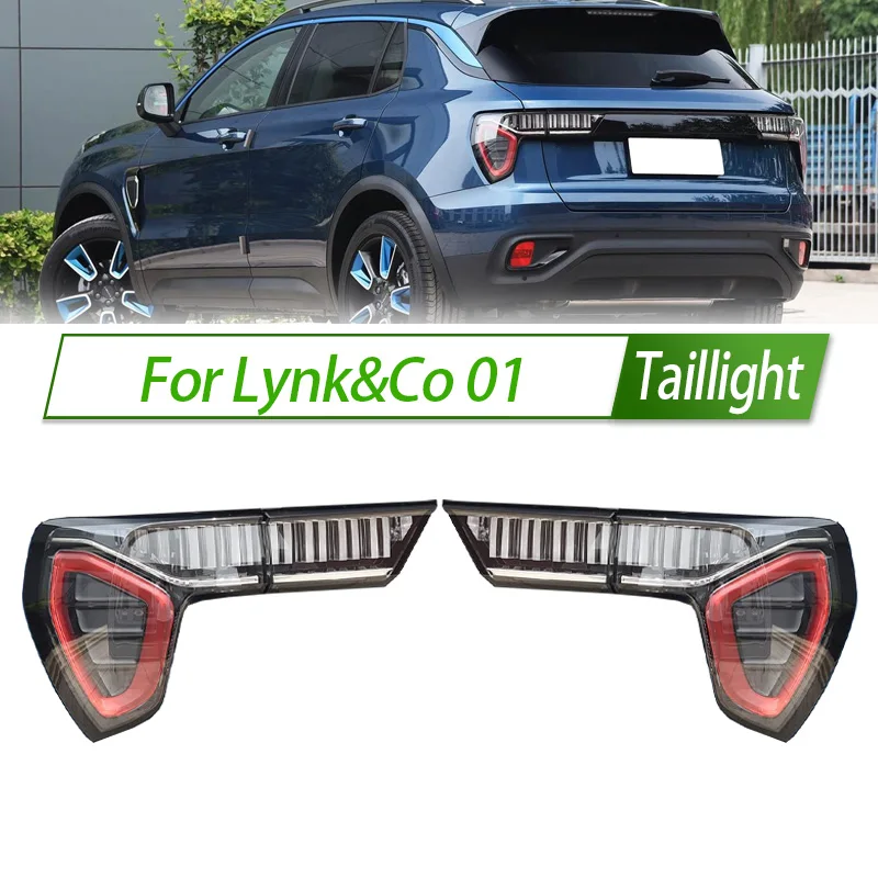 

For Lynk&Co 01 Car Taillight Assembly OEM Style Rear Lamp with Turn Signal Reverse Light Direct Fit Replacement